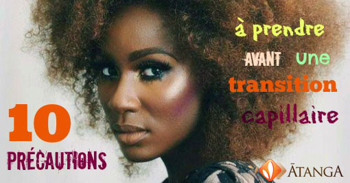 Avant de démarrer une transition capillaire : les 10 précautions à prendre