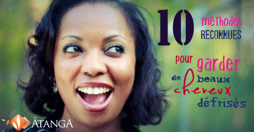 10 méthodes reconnues pour garder de beaux cheveux défrisés