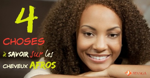 4 choses à savoir sur les cheveux afros