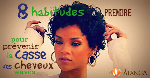 8 habitudes à prendre pour prévenir la casse des cheveux wavés